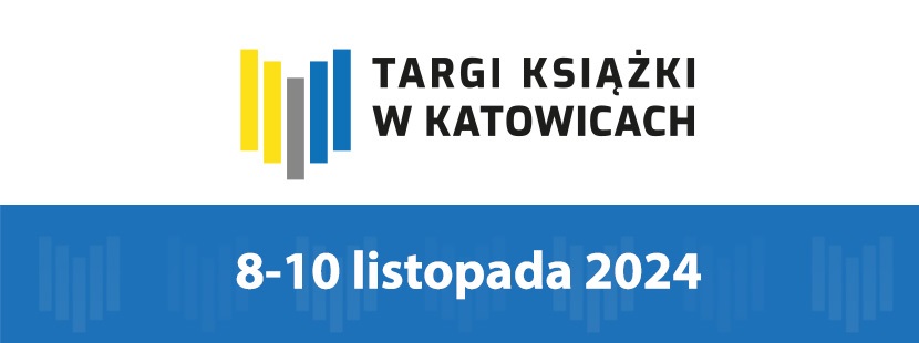 Tło podzielone w poziomie, u góry białe, u dołu granatowe. W górnej części logo targów książki, u dołu data: 8-10 listopada 2024.