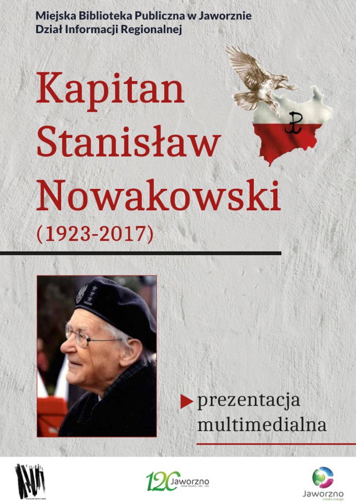 Kapitan Stanisław Nowakowski (1923-2017) – Prezentacja multimedialna