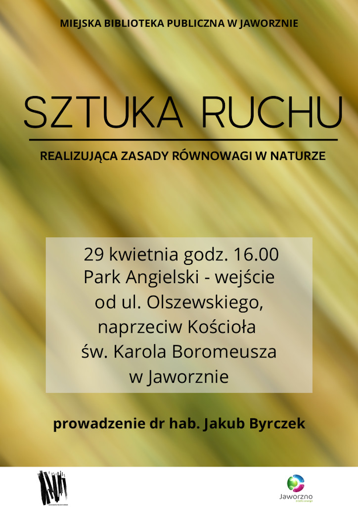 Sztuka ruchu realizująca zasady równowagi w naturze