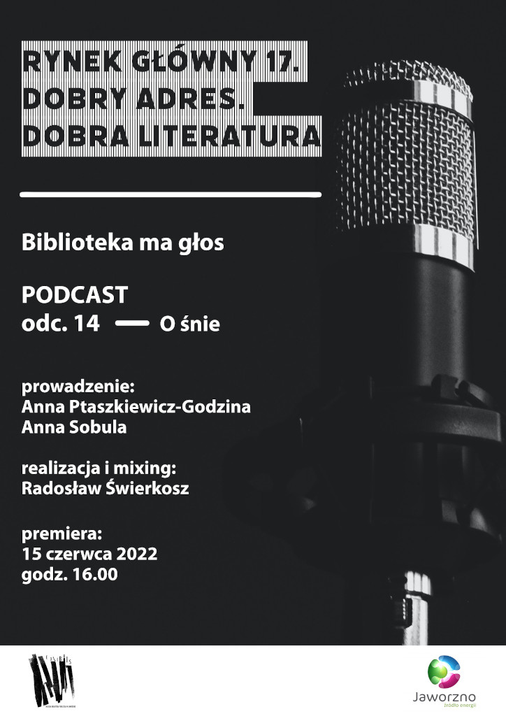 Rynek Główny 17. Dobry adres. Dobra literatura. Biblioteka ma głos. Odcinek 14 – O śnie