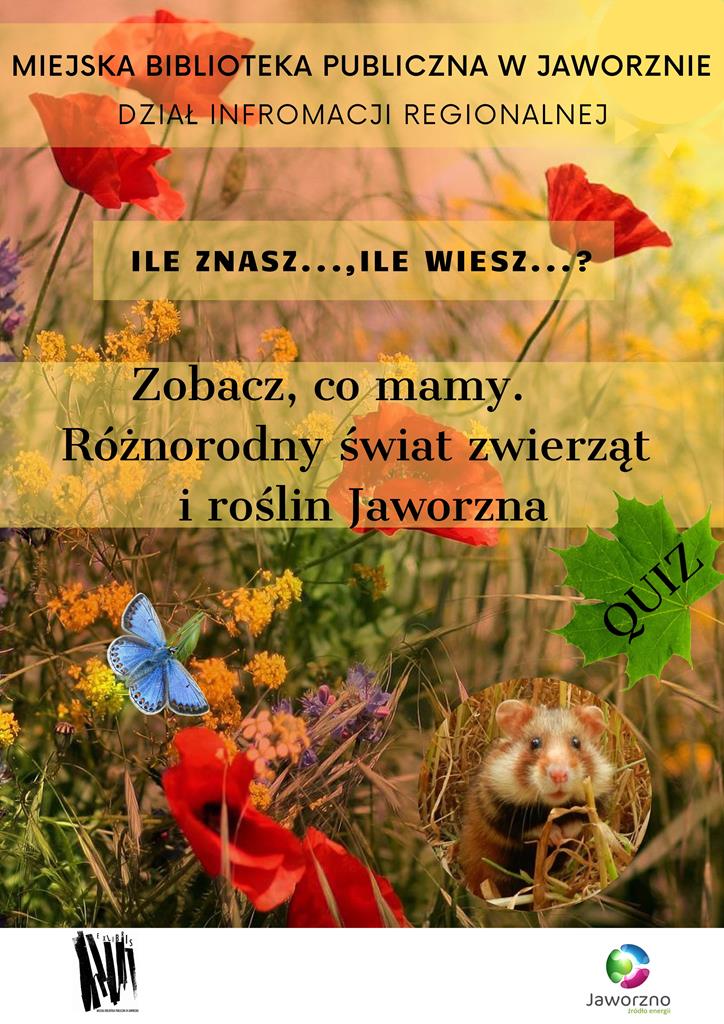 Ile znasz…, ile wiesz? Zobacz, co mamy! Poznaj różnorodny świat  roślin i zwierząt naszego miasta