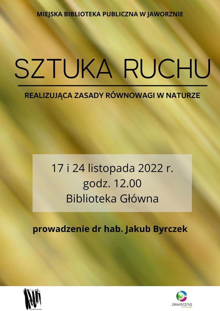 Sztuka ruchu realizująca zasady równowagi w naturze