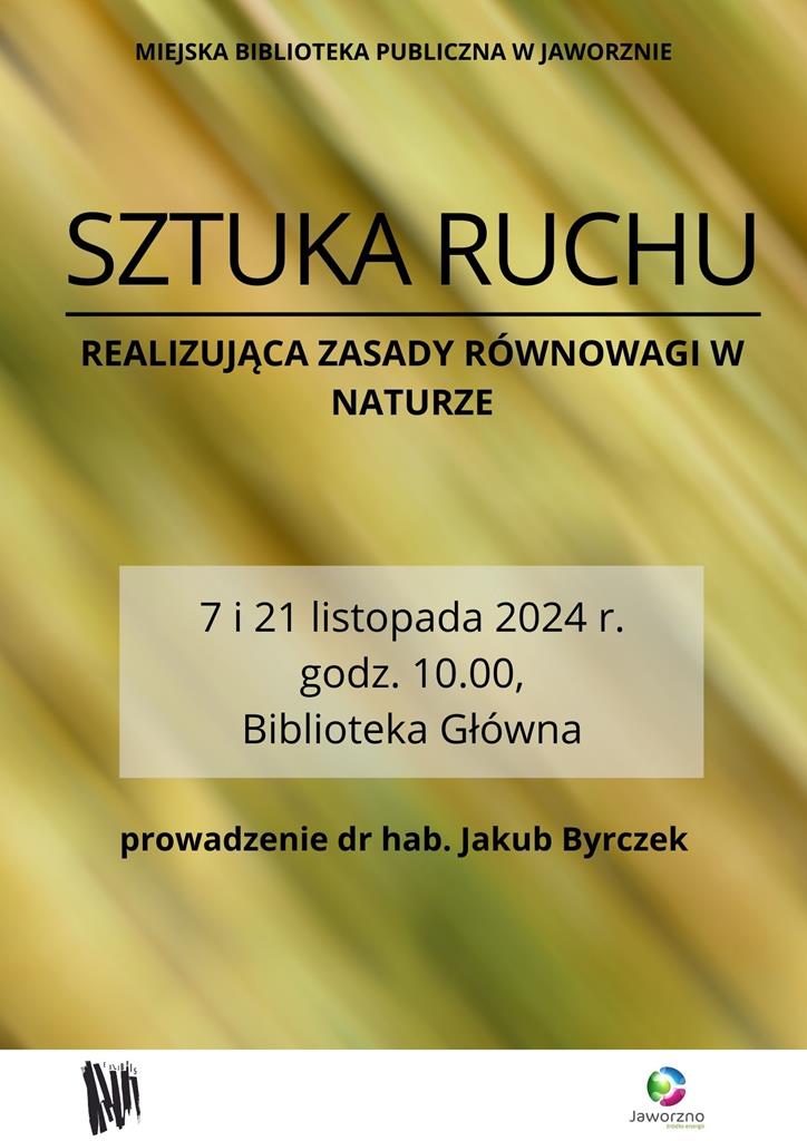 Sztuka ruchu realizująca zasady równowagi w naturze