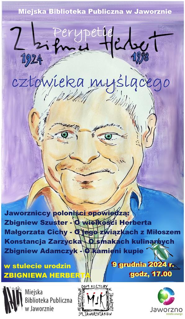 Perypetie człowieka myślącego. W stulecie urodzin Zbigniewa Herberta