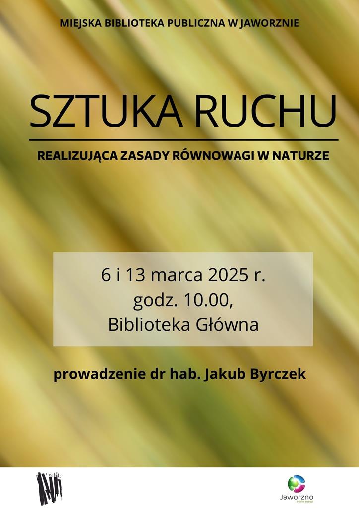Sztuka ruchu realizująca zasady równowagi w naturze