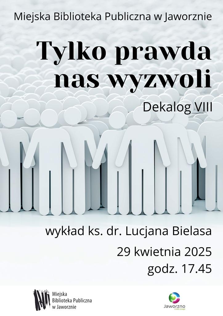 Dekalog VIII. Tylko prawda nas wyzwoli